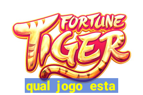 qual jogo esta pagando bem hoje